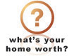 What's Your Home Worth?